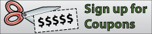 Sign Up For Coupons